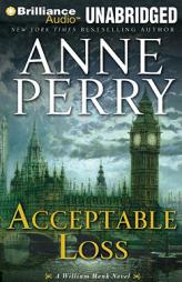 Acceptable Loss (William Monk Series) by Anne Perry Paperback Book
