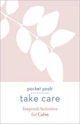 Take Care: Inspired Activities for Calm by Andrews McMeel Publishing Paperback Book