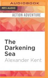 The Darkening Sea by Alexander Kent Paperback Book