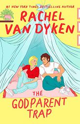 The Godparent Trap by Rachel Van Dyken Paperback Book