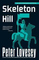 Skeleton Hill: An Inspector Peter Diamond Investigation by Peter Lovesey Paperback Book