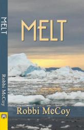 Melt by Robbi McCoy Paperback Book