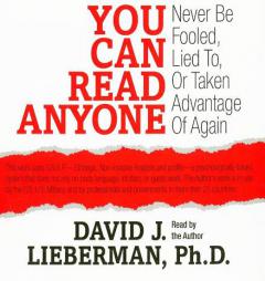 You Can Read Anyone: Never Be Fooled, Lied To, ot Taken Advantage of Again by David J. Lieberman Paperback Book