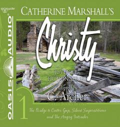Christy Collection Books 1-3: The Bridge to Cutter Gap, Silent Superstitions, The Angry Intruder (Catherine Marshall's Christy Series) by Catherine Marshall Paperback Book