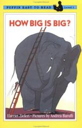 How Big Is Big?: Level 1 (Easy-to-Read, Puffin) by Harriet Ziefert Paperback Book
