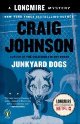 Junkyard Dogs: A Walt Longmire Mystery by Craig Johnson Paperback Book