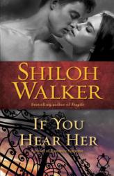 If You Hear Her of Suspense by Shiloh Walker Paperback Book