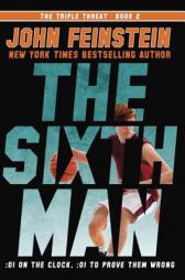 The Sixth Man (The Triple Threat, 2) by John Feinstein Paperback Book