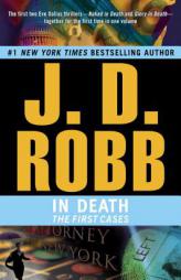 In Death: The First Cases by J. D. Robb Paperback Book