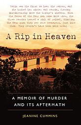 A Rip in Heaven: A Memoir of Murder And Its Aftermath by Jeanine Cummins Paperback Book