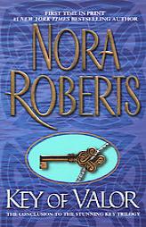 Key of Valor (The Key Trilogy #3) by Nora Roberts Paperback Book