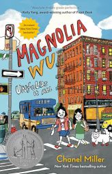 Magnolia Wu Unfolds It All: (A Newbery Honor Book) by Chanel Miller Paperback Book
