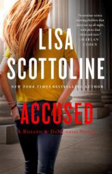 Accused: A Rosato & Associates Novel by Lisa Scottoline Paperback Book