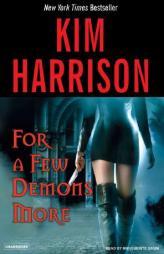 For a Few Demons More by Kim Harrison Paperback Book