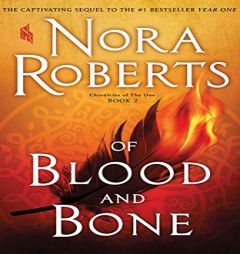 Of Blood and Bone (Chronicles of The One) by Nora Roberts Paperback Book