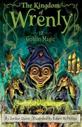 Goblin Magic (17) (The Kingdom of Wrenly) by Jordan Quinn Paperback Book