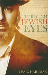 Through Jewish Eyes by Craig Hartman Paperback Book