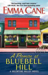 A Promise at Bluebell Hill: A Valentine Valley Novel by Emma Cane Paperback Book