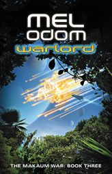 Warlord: The Makaum War: Book Three by Mel Odom Paperback Book