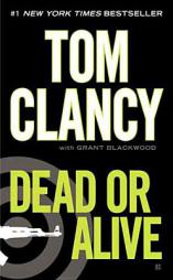 Dead or Alive by Tom Clancy Paperback Book