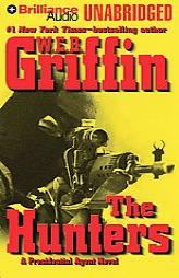 Hunters, The: A Presidential Agent Novel (Presidential Agent) by W. E. B. Griffin Paperback Book