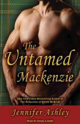 The Untamed Mackenzie (Highland Pleasures) by Jennifer Ashley Paperback Book