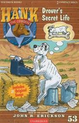 Drover's Secret Life (Hank the Cowdog) by John R. Erickson Paperback Book