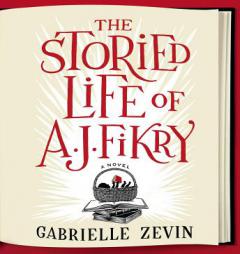 The Storied Life of A. J. Fikry by Gabrielle Zevin Paperback Book