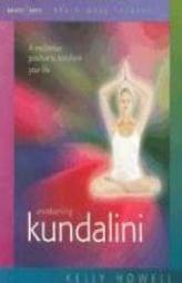 Awakening Kundalini by Kelly Howell Paperback Book