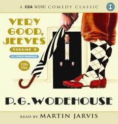 Very Good, Jeeves: Vol 2 (Csa Word Classic) by P. G. Wodehouse Paperback Book