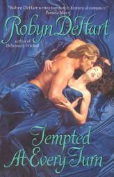 Tempted at Every Turn by Robyn Dehart Paperback Book