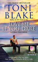 Love Me If You Dare: A Coral Cove Novel by Toni Blake Paperback Book