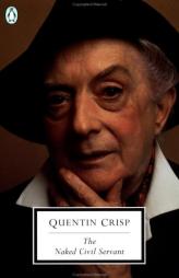 The Naked Civil Servant by Quentin Crisp Paperback Book