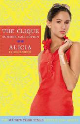 The Clique Summer Collection #3: Alicia (Clique Series) by Lisi Harrison Paperback Book