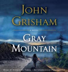 Gray Mountain: A Novel by John Grisham Paperback Book