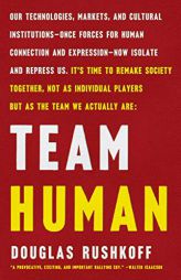 Team Human by Douglas Rushkoff Paperback Book