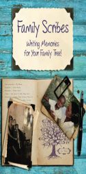 Family Scribes: Writing Memories for Your Family Tree! by Linda Jones Paperback Book