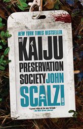 Kaiju Preservation Society by John Scalzi Paperback Book