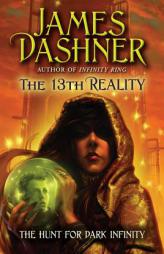 The Hunt for Dark Infinity (The 13th Reality) by James Dashner Paperback Book