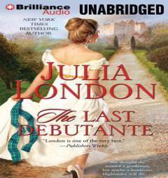 The Last Debutante (The Secrets of Hadley Green Series) by Julia London Paperback Book