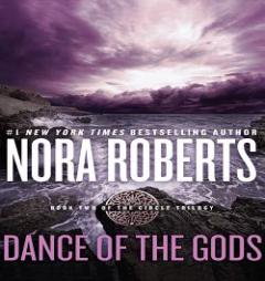 Dance of the Gods (Circle Trilogy) by Nora Roberts Paperback Book
