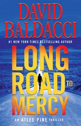 Long Road to Mercy (An Atlee Pine Thriller) by David Baldacci Paperback Book