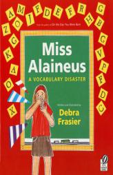 Miss Alaineus: A Vocabulary Disaster by Debra Frasier Paperback Book