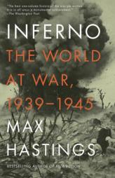 Inferno: The World at War, 1939-1945 (Vintage) by Max Hastings Paperback Book
