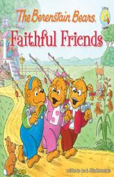 The Berenstain Bears Faithful Friends by Mike Berenstain Paperback Book