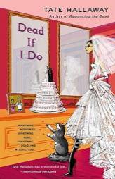 Dead If I Do by Tate Hallaway Paperback Book