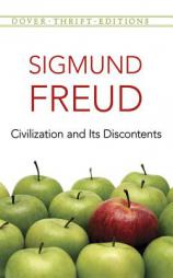 Civilization and Its Discontents (Dover Thrift Editions) by Sigmund Freud Paperback Book