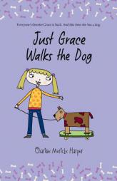 Just Grace Walks the Dog by Charise Mericle Harper Paperback Book