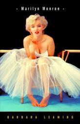 Marilyn Monroe by Barbara Leaming Paperback Book