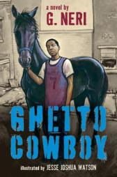 Ghetto Cowboy by G. Neri Paperback Book